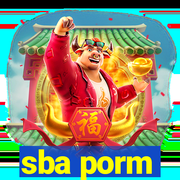 sba porm